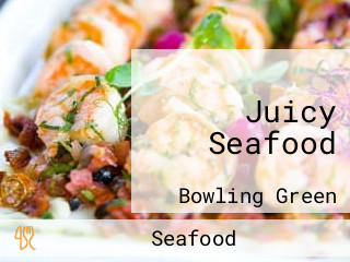 Juicy Seafood