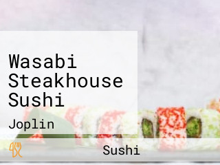 Wasabi Steakhouse Sushi