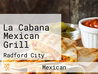 La Cabana Mexican Grill