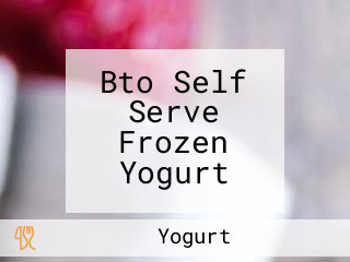 Bto Self Serve Frozen Yogurt