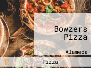Bowzers Pizza