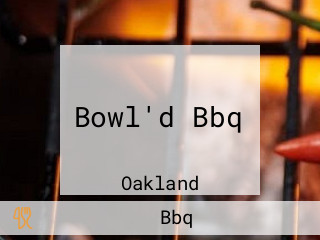 Bowl'd Bbq