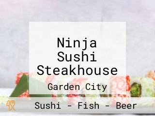 Ninja Sushi Steakhouse