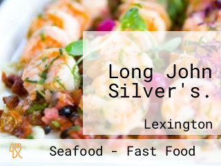 Long John Silver's.