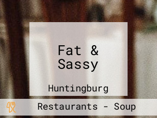 Fat & Sassy