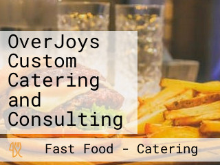 OverJoys Custom Catering and Consulting