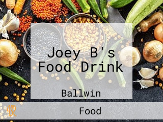 Joey B's Food Drink