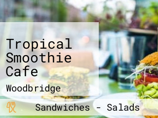 Tropical Smoothie Cafe
