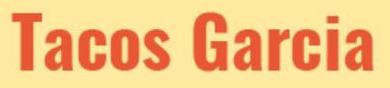 Tacos Garcia