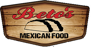 Betos Mexican Food