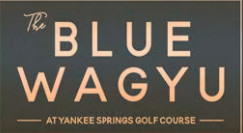 The Blue Wagyu At Yankee Springs Golf Course