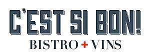 C'est Si Bon! Bistro+Vins